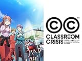Classroom☆Crisis