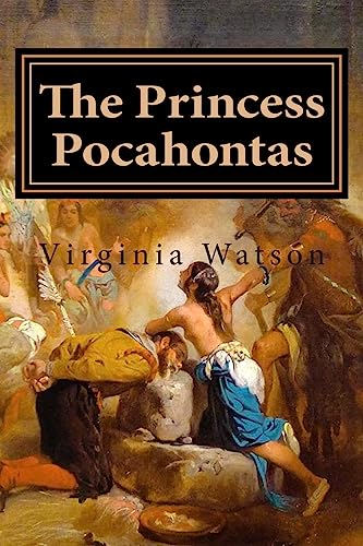 The Princess Pocahontas 1508695687 Book Cover