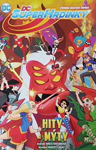 Dc SuperHrdinky: Hity a Myty 8074496848 Book Cover