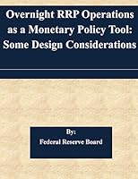 Overnight Rrp Operations as a Monetary Policy Tool: Some Design Considerations 151146724X Book Cover
