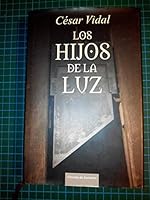 los hijos de la luz 8467219696 Book Cover