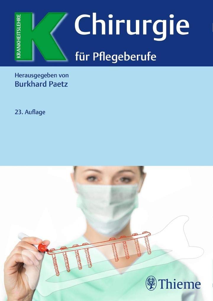 Chirurgie für Pflegeberufe (Krankheitslehre)
