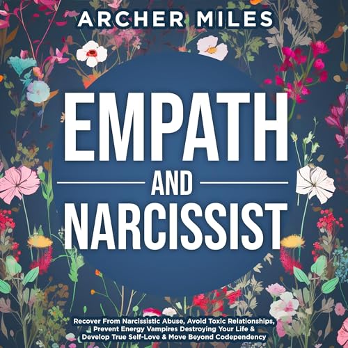 Empath &amp;amp; Narcissist by Archer Miles episode artwork