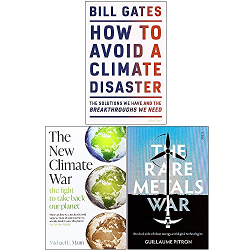 How to Avoid a Climate Disaster, The New Climate War, The Rare Metals War 3 Books Collection Set