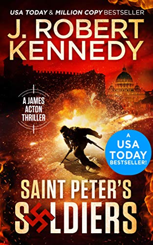 Saint Peter's Soldiers (A James Acton Thriller, Book #14) (James Acton Thrillers)