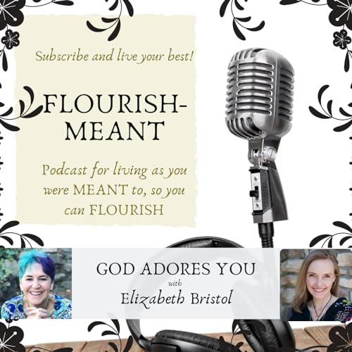 God Adores You with Elizabeth Bristol Podcast Por  arte de portada