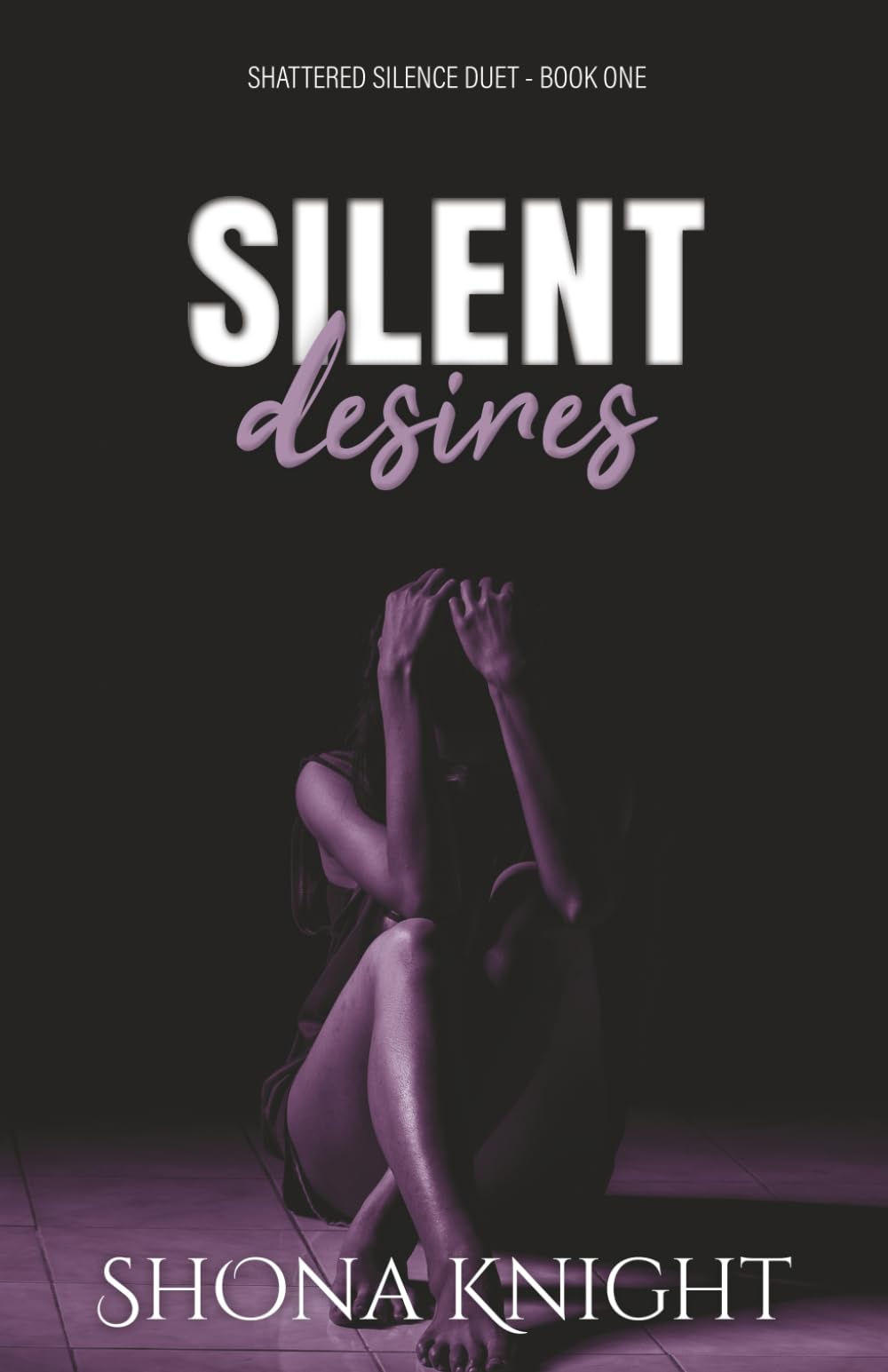 Silent Desires (Shattered Silence Duet)