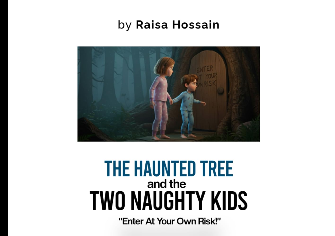The Haunted Tree and The Two Naughty Kids
