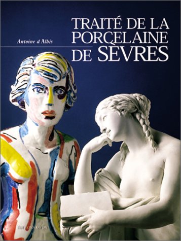 Traité de la porcelaine de Sèvres Traité de la porcelaine de Sèvres
