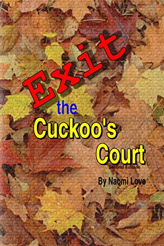 Exit the Cuckoos Court, Second Edition