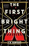 The First Bright Thing