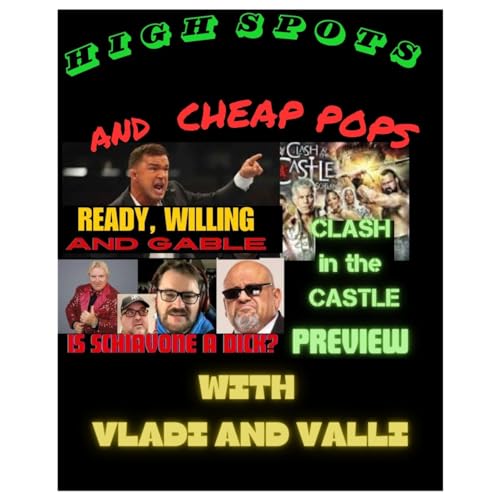 CLASH AT THE CASTLE PREVIEW AND TROUBLES WITH AEW AND TAZ HATES TONY SCHIAVONE AS MUCH AS BOBBY HEENAN