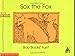 Sox the fox (Bob books)