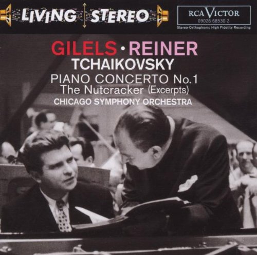 Piano Concerto / Nutcracker Suites [Audio CD] Tchaikovsky; Gilels and Reiner