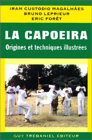 La Capoeira : Origines et techniques illustrées