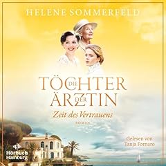 Die T&ouml;chter der &Auml;rztin. Zeit des Vertrauens cover art