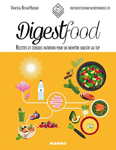 Télécharger Digestfood - Recettes et conseils nutrition pour un bien-être digestif au top (In and out) Livre PDF Gratuit