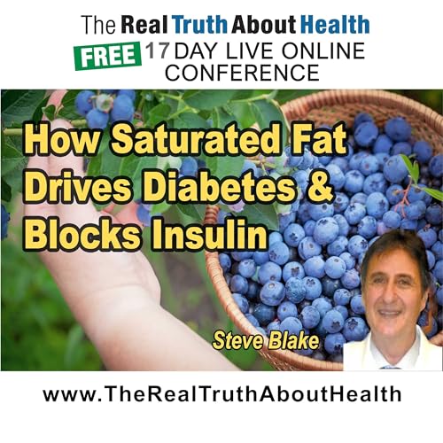 How saturated fat drives diabetes and blocks insulin Podcast Por  arte de portada