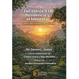 Del Estr&eacute;s a la Resiliencia y el Bienestar Audiobook By Dr. Simon L. Dolan (Dr. Simon) cover art