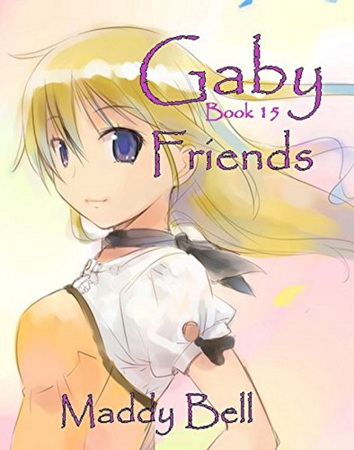 Gaby - Friends: Book 15