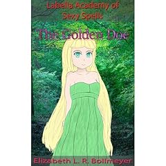 The Golden Doe Audiolibro Por Elizabeth L. R. Bollmeyer arte de portada