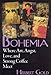 Bohemia: Where Art, Angst, Love and Strong Coffee Meet