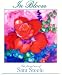In Bloom: The Floral Art of Sara Steele