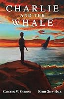 Charlie and the Whale 0996855505 Book Cover