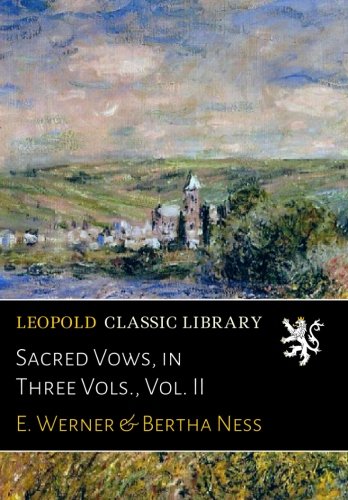 Sacred Vows, in Three Vols., Vol. II