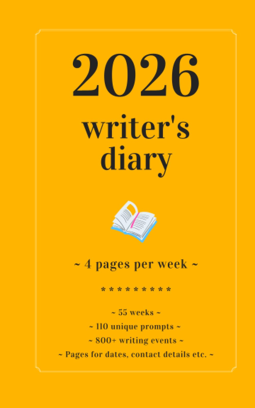 2026 Writer's Diary: ~ 4 pages per week ~ 110 unique prompts (Morgen Bailey's Writer's Diaries)