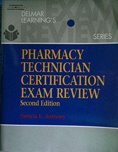 Delmar Cengage Learning's Pharmacy Technician Certification Exam Review