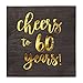 BLUE PANDA Cheers to 60 Years Cocktail Napkins - 60th Birthday Party Napkins - Gold Foil 60th Anniversary Decor - Party Supply Essential - Pack of 50, 3-Ply, 5 x 5 in, Black & Gold