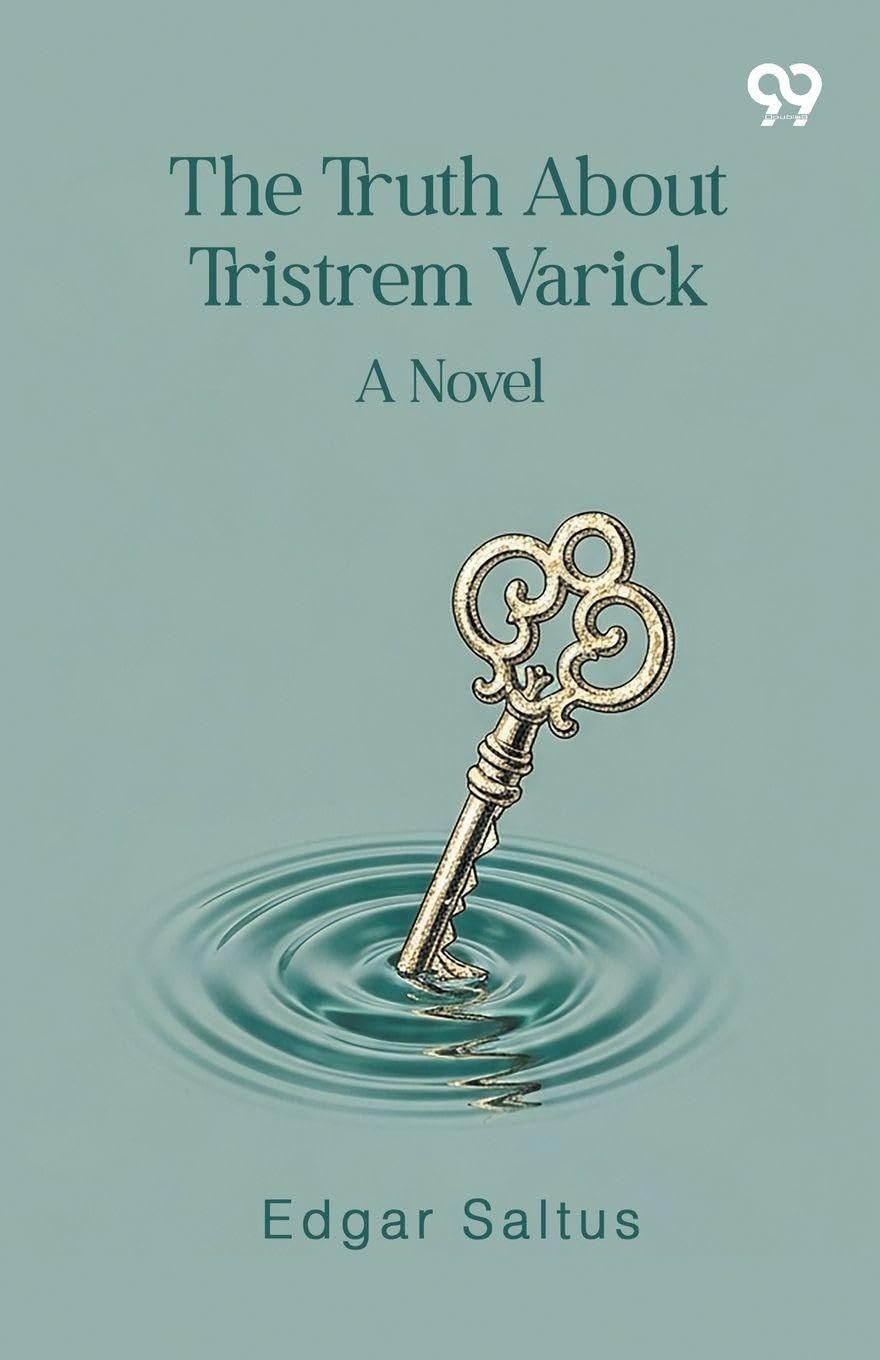 The Truth About Tristrem VarickA Novel (Edition1)