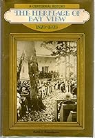 The Heritage of Bay View, 1875-1975: A Centennial History B0006CM07I Book Cover