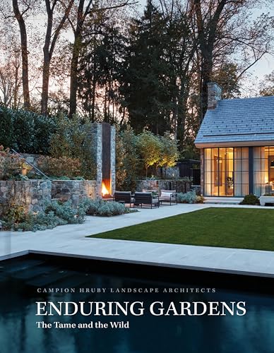 Enduring Gardens: The Tame and the Wild