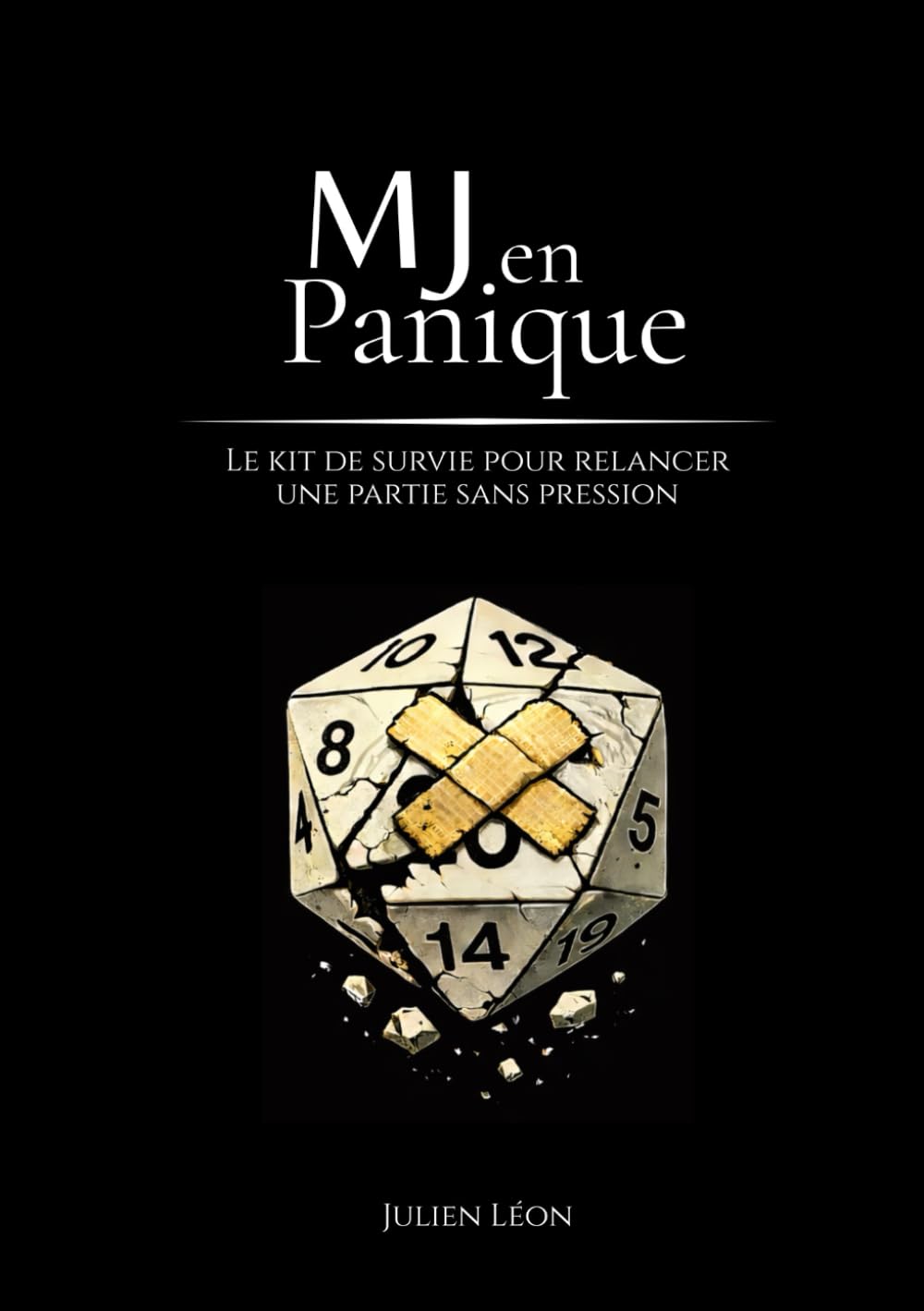 MJ en Panique: Le kit de survie pour relancer une partie sans pression (French Edition)      Paperback – March 1, 2026
