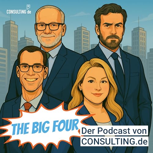 THE BIG FOUR #3: Ein Ausblick ins neue Jahr, Spezialisierung und Witze &uuml;ber Consultants
