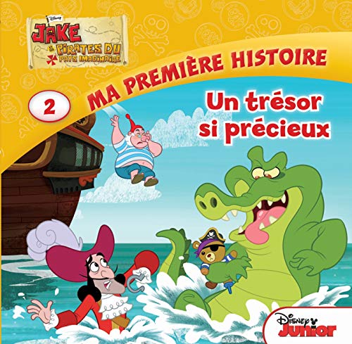 Jake et les pirates du pays imaginaire, Tome 2 : Un trésor si précieux