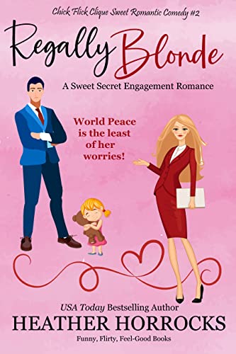 Regally Blonde (Chick Flick Clique Sweet Romantic Comedy #2)