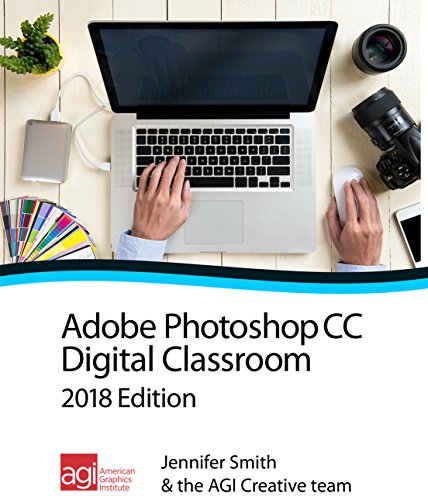 Photoshop CC Digital Classroom 2018 Edition (English Edition)
