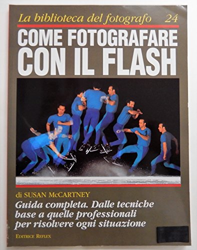 Come fotografare con il flash - La biblioteca del fotografo 24