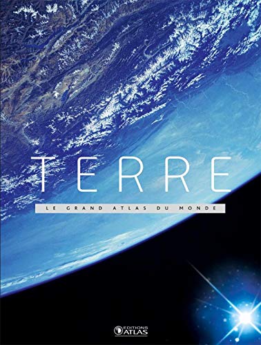 Télécharger Terre: Le Grand Atlas du monde livre En ligne