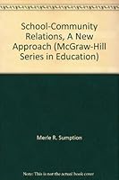 School-Community Relations, A New Approach 0070622884 Book Cover