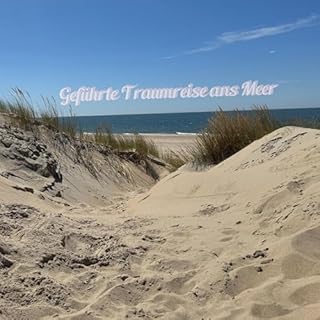 Geführte Traumreise ans Meer cover art