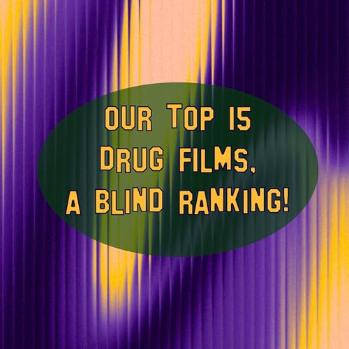 Page de couverture de Our Top 15 Drug Films, a Blind Ranking!