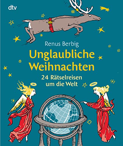 Unglaubliche Weihnachten  24 Rätselreisen um die Welt