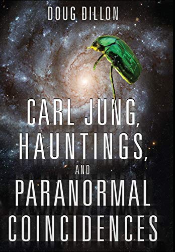 Carl Jung, Hauntings, and Paranormal Coincidences 098336849X Book Cover