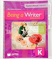 Being a Writer, 2nd Ed., Teacher's Manual, Vol. 1, Grade K 1610032357 Book Cover