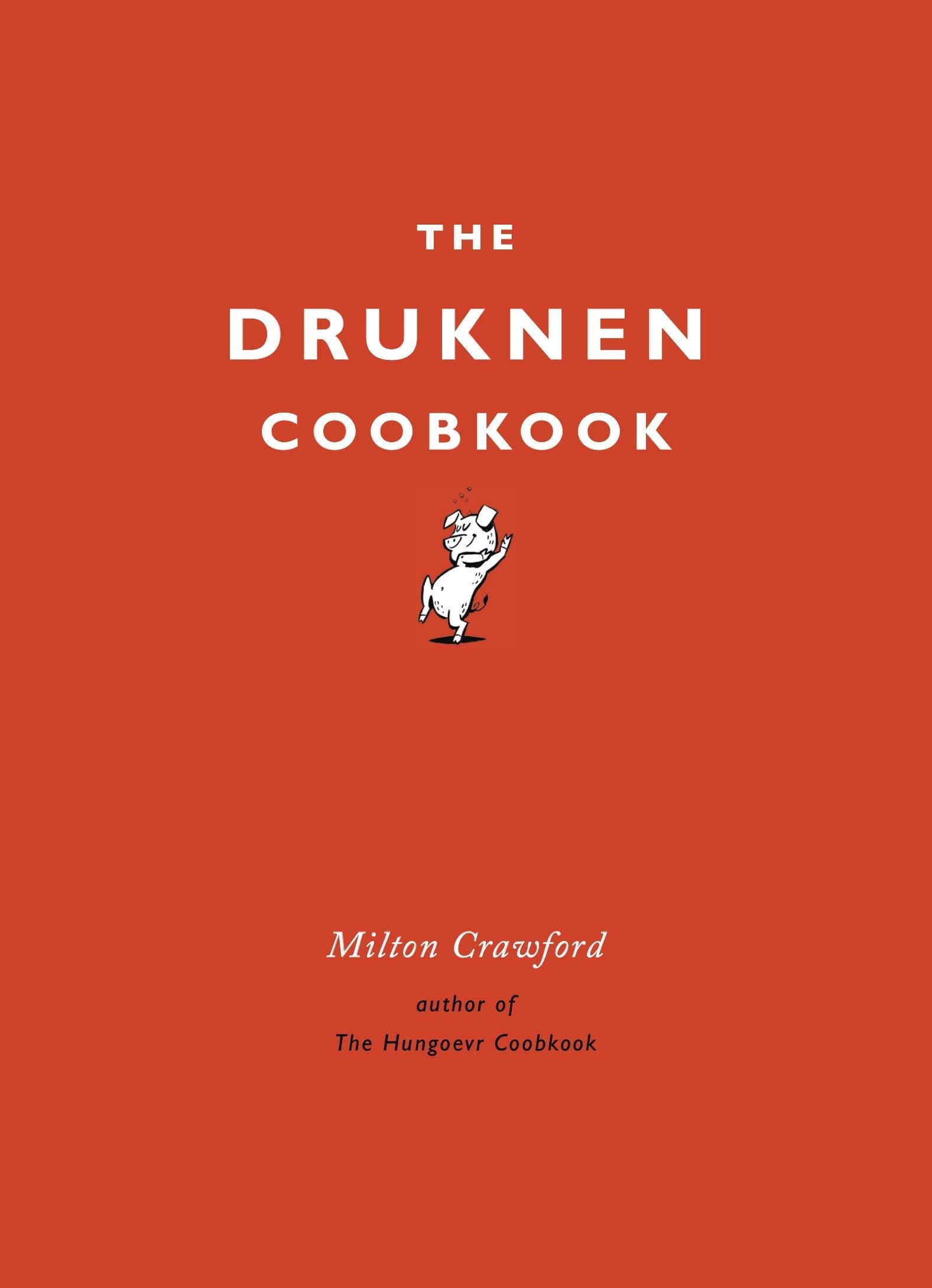 The Drunken Cookbook Hardcover – September 9, 2014