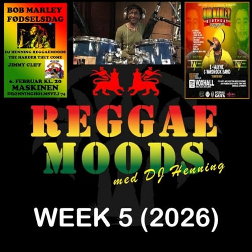 Episode 327: Reggae Moods Week 05 (2026)